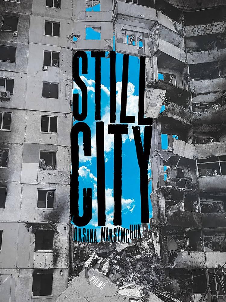 Two photographed apartment buildings, one blasted into rubble, frame a bright-blue sky. "Still City" is printed between them in elongated, black letters.