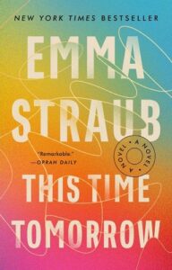 A rainbow ombre book cover with beige abstract line art. "Emma Straub: This Time Tomorrow" it written over it in large, beige letters.