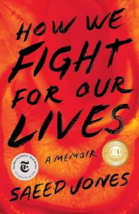 Cover of "How We Fight For Our Lives": Black, capitals letters are brushed like calligraphy against a fiery orange background. 