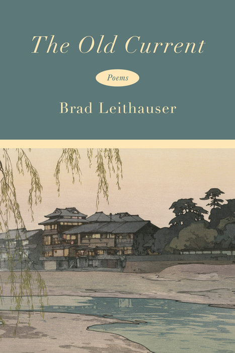 January 2025 Poetry Feature #1: Brad Leithauser